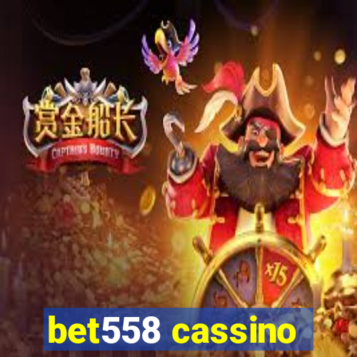 bet558 cassino